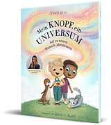 Fester Einband Mein Knopf, ein Universum: Auf zu neuen Wunsch-Abenteuern von Carmushka, Carmen Kroll