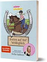 Kartonierter Einband HOPPi GALOPPi : Ferien auf Hof Weideglück von Hella Gabbert