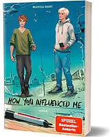 Kartonierter Einband How you influenced me von Marisa Hart