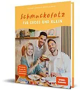 Fester Einband Schmackofatz für Groß und Klein von Stefano Zarrella