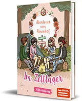 Fester Einband Abenteuer vom Rosenhof. Im Zeltlager von ViktoriaSarina