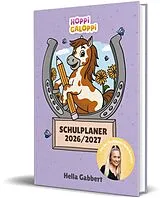 Kalender (Kal) HOPPi GALOPPi Schulplaner 2026/2027 von Hella Gabbert