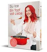 Fester Einband Ein Topf voll Liebe von Su Ice