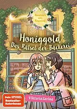 E-Book (epub) Honiggold - Das Rätsel der Bäckerei von ViktoriaSarina