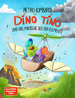 E-Book (epub) Dino Tino und das magische Lied der Elemente von Pietro Lombardi, Nicola Anker
