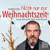 Audio CD (CD/SACD) Nicht nur zur Weihnachtszeit von Heinrich Böll