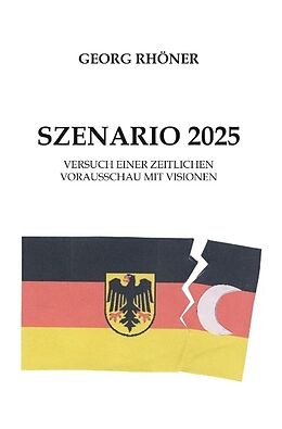Kartonierter Einband Szenario 2025 von Georg Rhöner