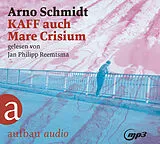 Audio CD (CD/SACD) KAFF auch Mare Crisium von Arno Schmidt