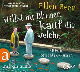 Audio CD (CD/SACD) Willst du Blumen, kauf dir welche von Ellen Berg