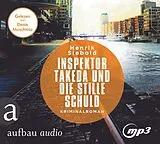 Audio CD (CD/SACD) Inspektor Takeda und die stille Schuld von Henrik Siebold