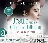Audio CD (CD/SACD) Ursula und die Farben der Hoffnung von Ulrike Renk