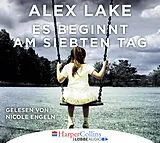 Audio CD (CD/SACD) Es beginnt am siebten Tag von Alex Lake