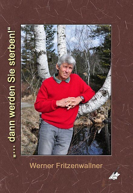 Dann Werden Sie Sterben Werner Fritzenwallner Buch Kaufen