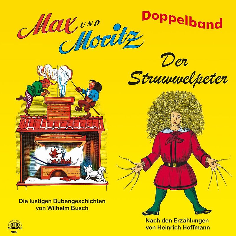 Max und Moritz + Struwwelpeter Wilhelm Busch, Heinrich