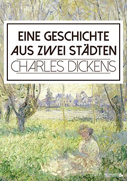 E-Book (epub) Eine Geschichte aus zwei Städten von Charles Dickens