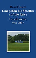 E-Book (epub) Und gehen die Schalker auf die Reise von Daniel Grams