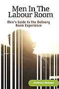 E-Book (epub) Men In The Labour Room von Anthony Ekanem