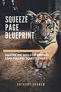 E-Book (epub) Squeeze Page Blueprint von Anthony Ekanem