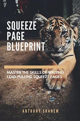 E-Book (epub) Squeeze Page Blueprint von Anthony Ekanem
