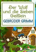 E-Book (epub) Der Wolf und die Sieben Geißlein von Gebrüder Grimm