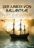 E-Book (epub) Der Junker von Ballantrae von Robert Louis Stevenson