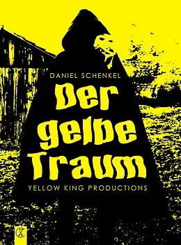 E-Book (epub) Der gelbe Traum von Daniel Schenkel