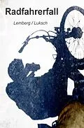E-Book (epub) Radfahrerfall von Andreas S Luksch