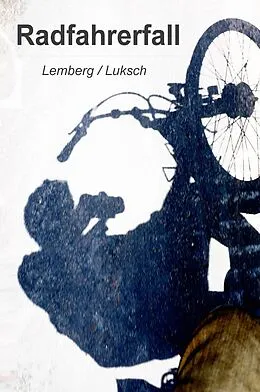 E-Book (epub) Radfahrerfall von Andreas S Luksch