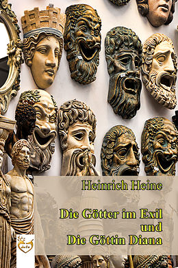 E-Book (epub) Die Götter im Exil und die Göttin Diana von Heinrich Heine