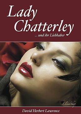 E-Book (epub) Lady Chatterley (Letzte, unzensierte Version) von D. H. Lawrence