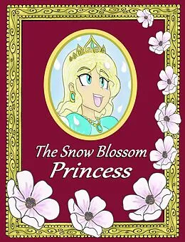 E-Book (epub) The Snow Blossom Princess von Alexander Lopez