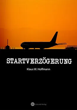 E-Book (epub) Startverzögerung von Klaus W Hoffmann