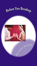 eBook (epub) Before You Breakup de Anthony Ekanem