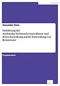 E-Book (pdf) Einführung der Antibiotika-Verbrauchs-Surveillance und deren Auswirkung auf die Entwicklung von Resistenzen von Alexander Stein