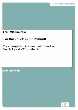 E-Book (pdf) Ein Rückblick in die Zukunft von Froll Vladimirow