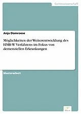 E-Book (pdf) Möglichkeiten der Weiterentwicklung des HMB-W Verfahrens im Fokus von demenziellen Erkrankungen von Anja Domroese