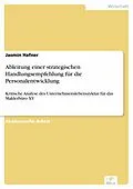 E-Book (pdf) Ableitung einer strategischen Handlungsempfehlung für die Personalentwicklung von Jasmin Hafner