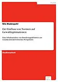 E-Book (pdf) Der Einfluss von Normen auf Gewaltlegitimationen von Nils Wadenpohl