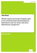 E-Book (pdf) Welche Spuren hat Herders Kugelmodell in der transkulturellen Kommunikation hinterlassen und wie lassen sich diese Erkenntnisse integrieren? von Julia Rieser