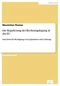 E-Book (pdf) Die Regulierung der Rechnungslegung in der EU von Maximilian Thomas