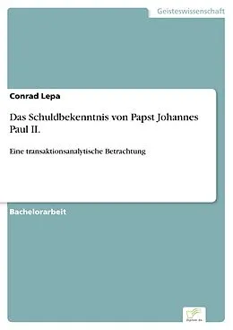 E-Book (pdf) Das Schuldbekenntnis von Papst Johannes Paul II. von Conrad Lepa