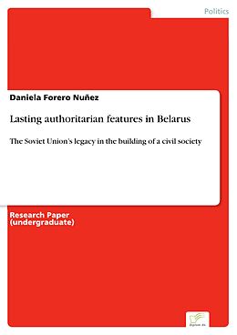 eBook (pdf) Lasting authoritarian features in Belarus de Daniela Forero Nuñez