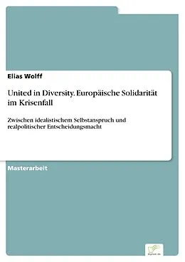 E-Book (pdf) United in Diversity. Europäische Solidarität im Krisenfall von Elias Wolff