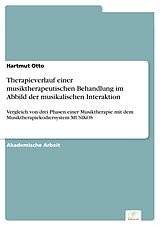 E-Book (pdf) Therapieverlauf einer musiktherapeutischen Behandlung im Abbild der musikalischen Interaktion von Hartmut Otto