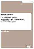 E-Book (pdf) Mietzinsminderung von Gastronomielokalen im Lichte der COVID-19-Pandemie von Andreas Nobitschek
