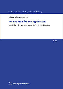 Kartonierter Einband Mediation in Übergangsstaaten von Johann Julius Goldmann
