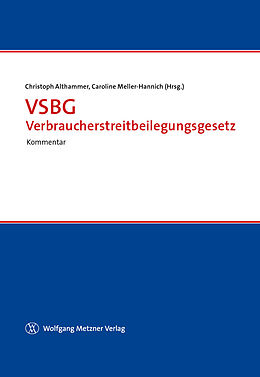E-Book (pdf) VSBG Verbraucherstreitbeilegungsgesetz von Christoph Althammer, Caroline Meller-Hannich