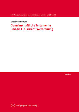 Kartonierter Einband Gemeinschaftliche Testamente und die EU-Erbrechtsverordnung von Elisabeth Pünder