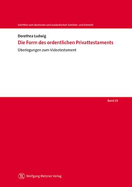 E-Book (pdf) Die Form des ordentlichen Privattestaments von Dorothea Ludwig