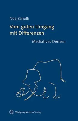 E-Book (pdf) Vom guten Umgang mit Differenzen von Noa Zanolli